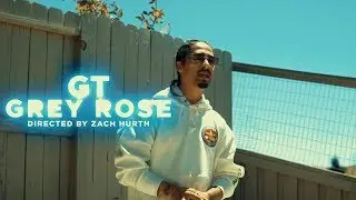 GT - Grey Rose (Prod by Filthy Rockwell) (Dir by @Zach_Hurth)