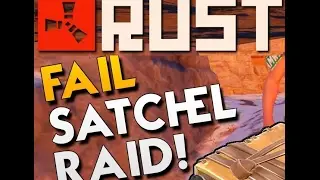 (Raid) Satchel'a Öldüm ! /  Rust Türkçe 2017 #11