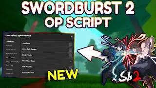 *NEW* Swordburst 2 OP Script (PASTEBIN) 2025