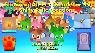 ALL 65 SHINY RELIC LOCATIONS IN PET SIMULATOR 99 (UPD 4)