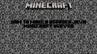 How To Create a Java/Bedrock Minecraft Server!