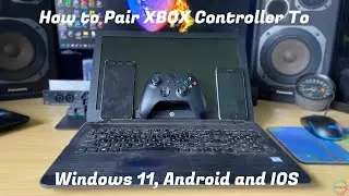 How To Connect XBOX Controller To Windows 11, Android And IOS