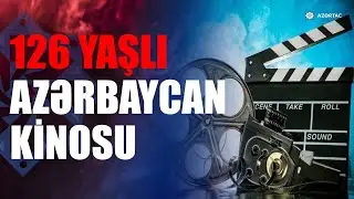 2 avqust Azərbaycan Kinosu Günüdür