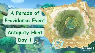 Genshin Impact - Antiquity Hunt Day 1 Guide (A Parade of Providence Event)