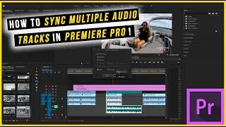 Premiere Pro Tutorial: How to Sync Multiple Audio Tracks in Premiere Pro. Infocreates.com