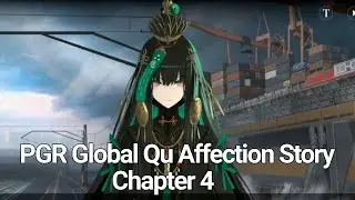 [Punishing Gray Raven] Global | Qu Affection Story | Chapter 4 Walkthrough