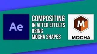 Masking in After Effects Using Mocha Shapes