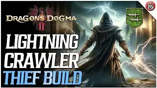 Dragons Dogma 2 BEST Lightning Crawler Thief Build!
