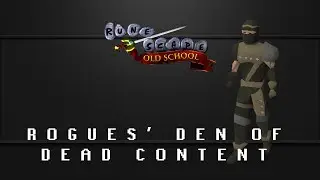 Rogues' Den - OSRS Dead Content Guides