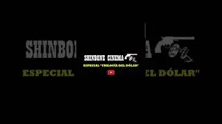 Especial "Trilogía del dólar" 🎬🤠