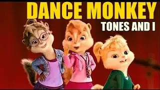 DANCE MONKEY - TONES AND I  + lyrics   | The Chipettes Video