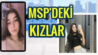 MSP'NİN GÜZEL KIZLARI