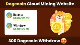Earn Free $10 Dogecoin Daily || Best Free Cloud Mining Website || Free Dogecoin Mining Website 2023