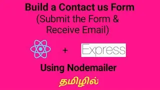 Build a Contact us Form with email sending using ReactJS,NodeJS,ExpressJS,nodemailer module in Tamil