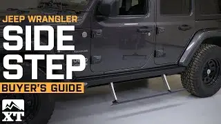 How To Choose Side Steps For Your Jeep Wrangler!