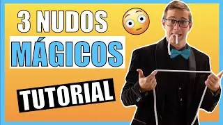 Aprende a hacer 3️⃣  NUDOS INCREÍBLES 😱 | Para niños | Luis Noval