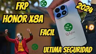 FRP Honor x8a 2024 Fácil y rápido , no TestPoint || By Unlocktool