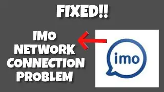 Fix IMO App Network Connection (No Internet) Problem|| GBM TECH