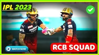 IPL 2023 | Royal Challengers Bangalore New Squad | RCB Team Squad 2023 | RCB New Squad 2023