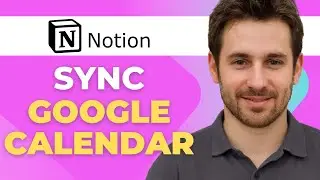 How to Connect Google Calendar to Notion (Two-Way Sync Options)
