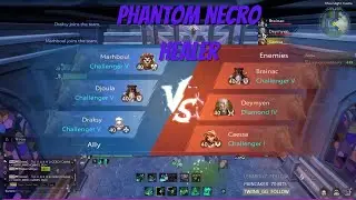 Challenger Arena #12 - Phantom Necro Heal - Tarisland
