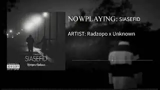Radzopo x Kashef x Unknown - Siasefid (Official Audio)