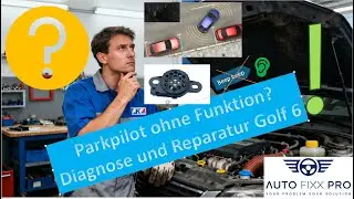 Parkpilot Golf VI Plus ohne Funktion