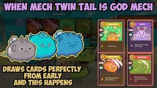 When Mech Twin Tail Draws Cards Perfectly From Early - Axie Infinity