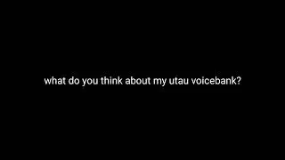 a little test of my Utau voicebank