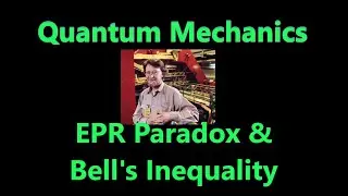 EPR Paradox and Bell's Inequality | Quantum Mechanics