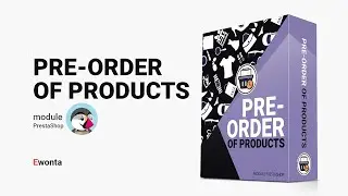 Pre-Order of Products - Module for CMS PrestaShop