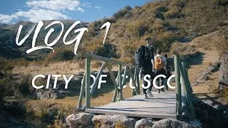 Exploring the City of Cusco! | a Wanderin' Vlog | Vlog 1
