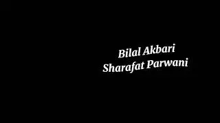 Sharafat parwani & Bilal Akbari