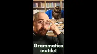 LA GRAMMATICA NON SERVE! 🙄​🙊​