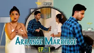 Arrange Marriage 😩 Episode 1