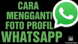 CARA GANTI FOTO PROFIL WHATSAPP