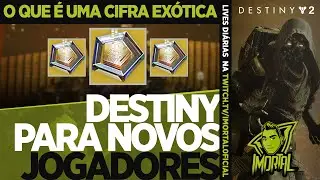 [PT/BR] DESTINY PARA NOVOS JOGADORES | CIFRA EXÓTICA O QUE É E PRA SERVE | CAPÍTULO 04 | DESTINY 2