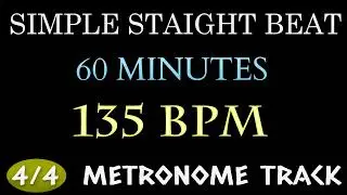 135 BPM Drum Loop - 1 HOUR ~ 4/4 Metronome Beat | Simple Straight Beat - Practice Tool - Drum Beat