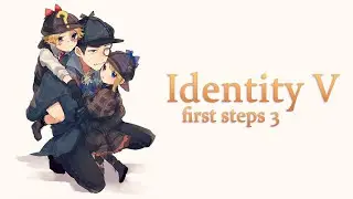 Identity V // Первые шаги // О классах персонажей +ENG SUB