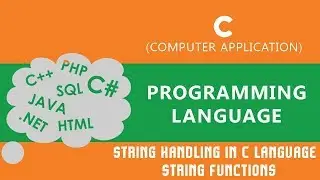 49. | String Handling in C language | String Functions | - C Language