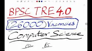 BPSC TRE 4.0, 26000 Vacancies only for Computer Science. How to Prepare?
