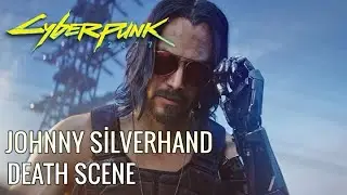 CYBERPUNK 2077 / JOHNNY'S DEATH