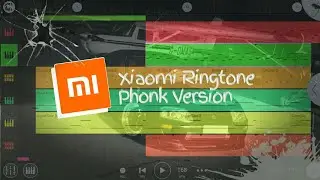 Xiaomi Ringtone Phonk Version [By PakBoyy]