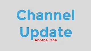 At a Standstill - Channel Update