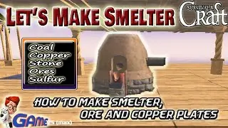 Let's make the Smelter - Survival & Craft: Multiplayer GAME