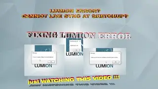 Cara Mengatasi ERROR pada Lumion 10 | Fixing Error Lumion 10