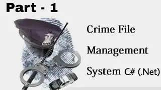 Crime Manegement System Project (Modules) In C#(.Net) Database MS-SQL || Using Visual Studio Part-1