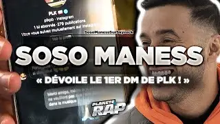 SOSO MANESS DÉVOILE le 1ER DM de PLK ! 