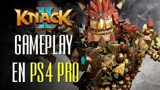 Knack II, GAMEPLAY en PS4 Pro, versión final, español y Co-op | LaPS4