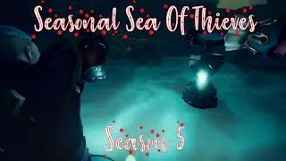 Seasonal Sea Of Thieves - Season 5 Trailer!